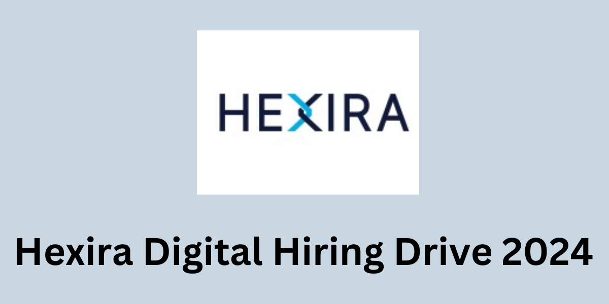 Hexira Digital Hiring Drive